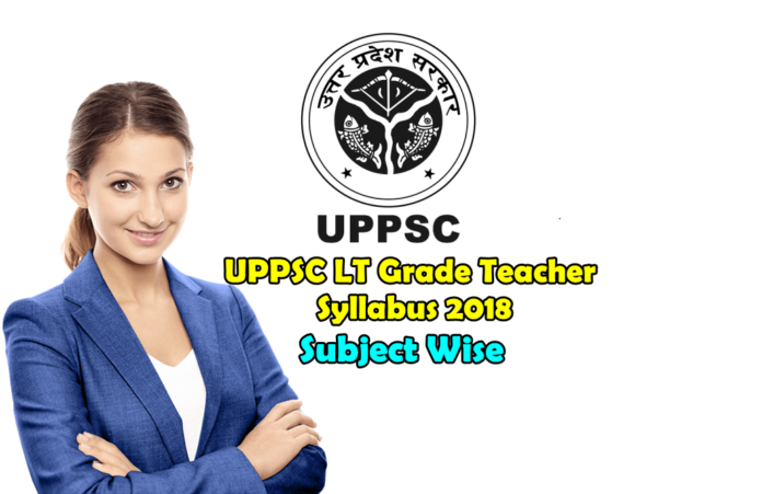 UPPSC LT Grade Teacher Syllabus 2018