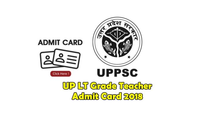 UP LT grade Teacher admit card 2018